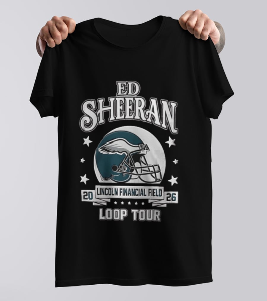 Ed Sheeran Philadelphia Eagles Lincoln Financial Field Loop Tour 2026 T-Shirt