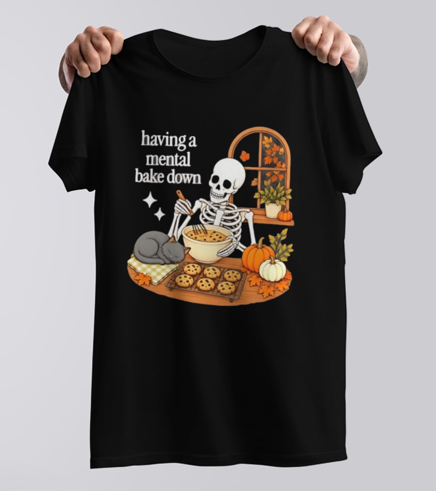 Having A Mental Bake Down Skeleton Baking With Cat And Pumpkins T-Shirt