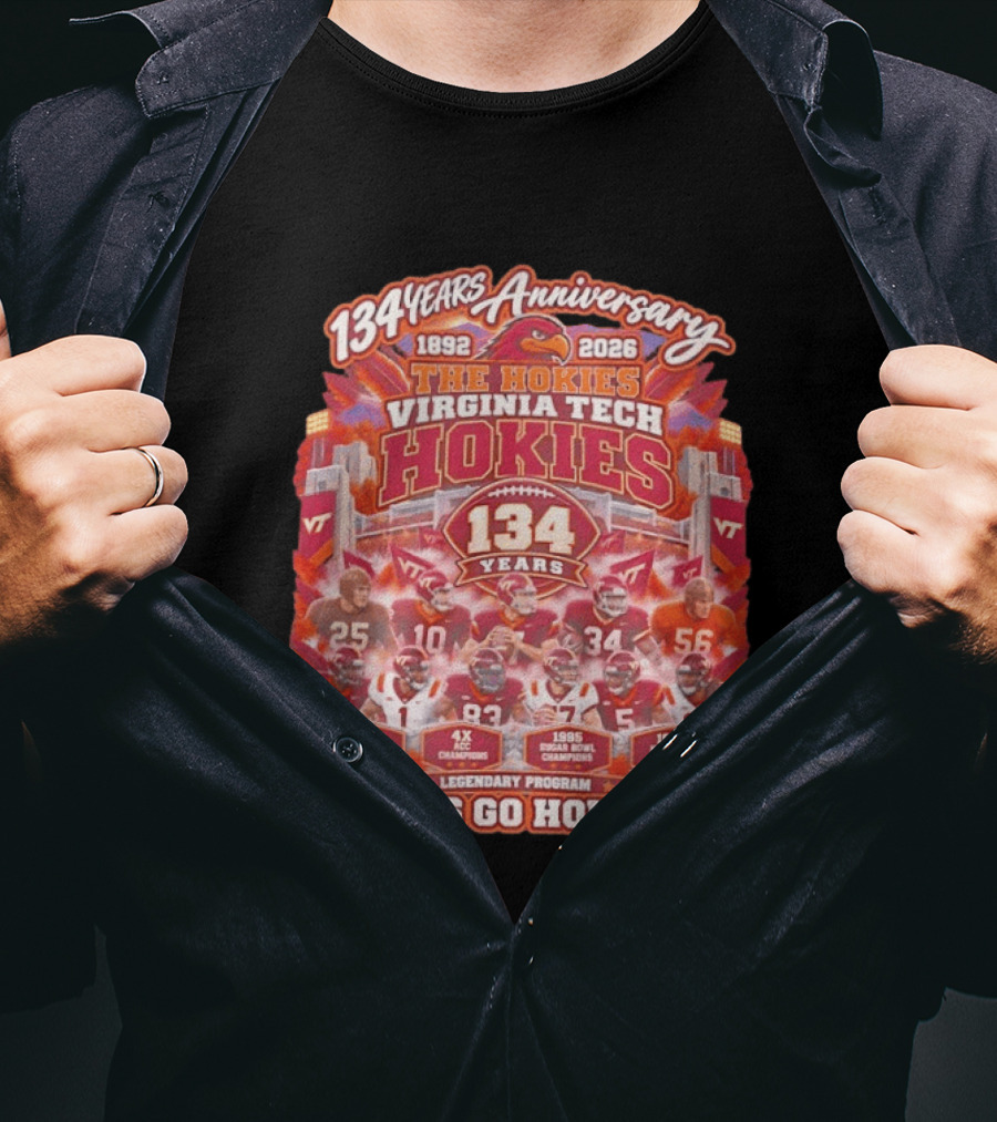 134 Years Anniversary Virginia Tech Hokies Legendary Program 1892 2026 Let's Go Hokies T-Shirt