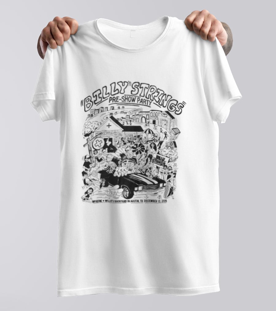Billy Strings Pre Show Party At Imogene Willie's Backyard Austin TX December 13 2025 T-Shirt