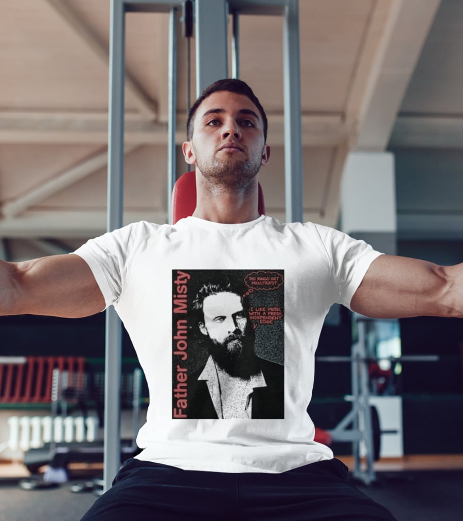 Father John Misty Did Ringo Get Multitrack Fresh Independent Edge T-Shirt