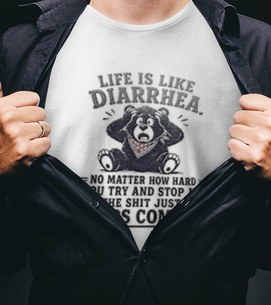 Life Is Like Diarrhea No Matter How Hard You Try Funny Bear Red Bandana T-Shirt