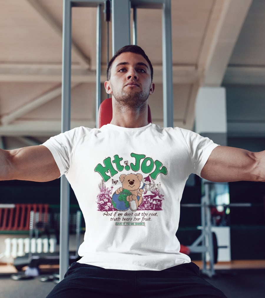 Mt. Joy Bear Holding Earth If We Don't Cut The Root Truth Bears Her Fruit Give It To Me Sweet T-Shirt