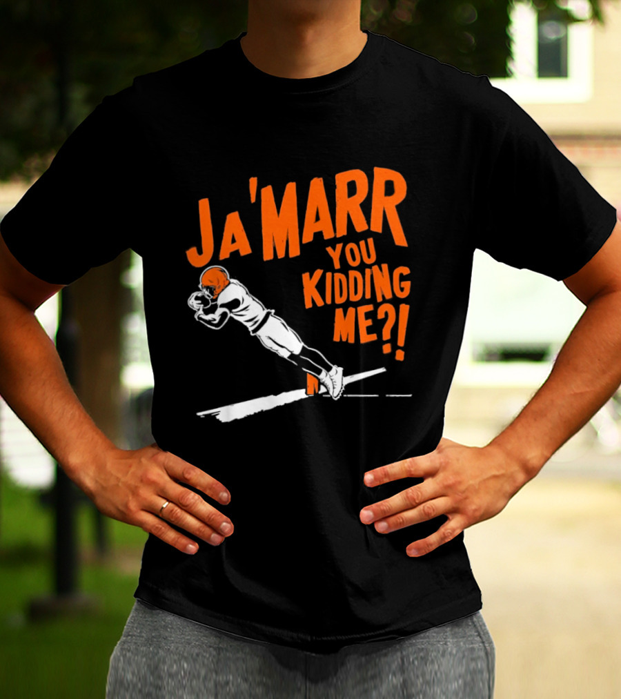 Ja'Marr You Kidding Me Cincinnati Bengals Catch T-Shirt