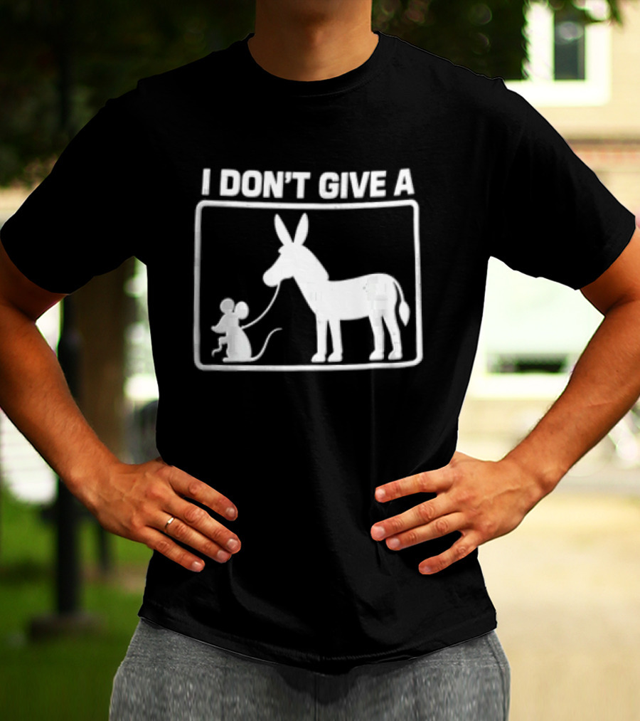 I Dont Give A Donkey And Mouse Fun Phrase T-Shirt