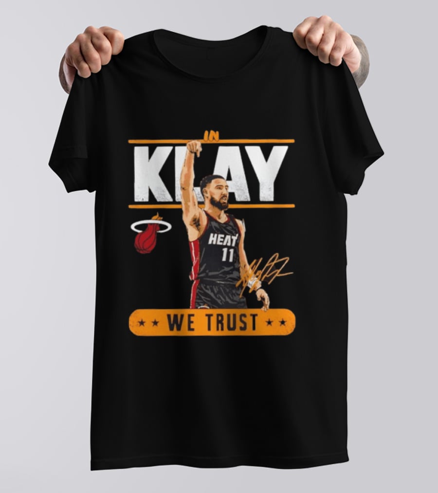 In Klay Miami Heat 11 We Trust T-Shirt