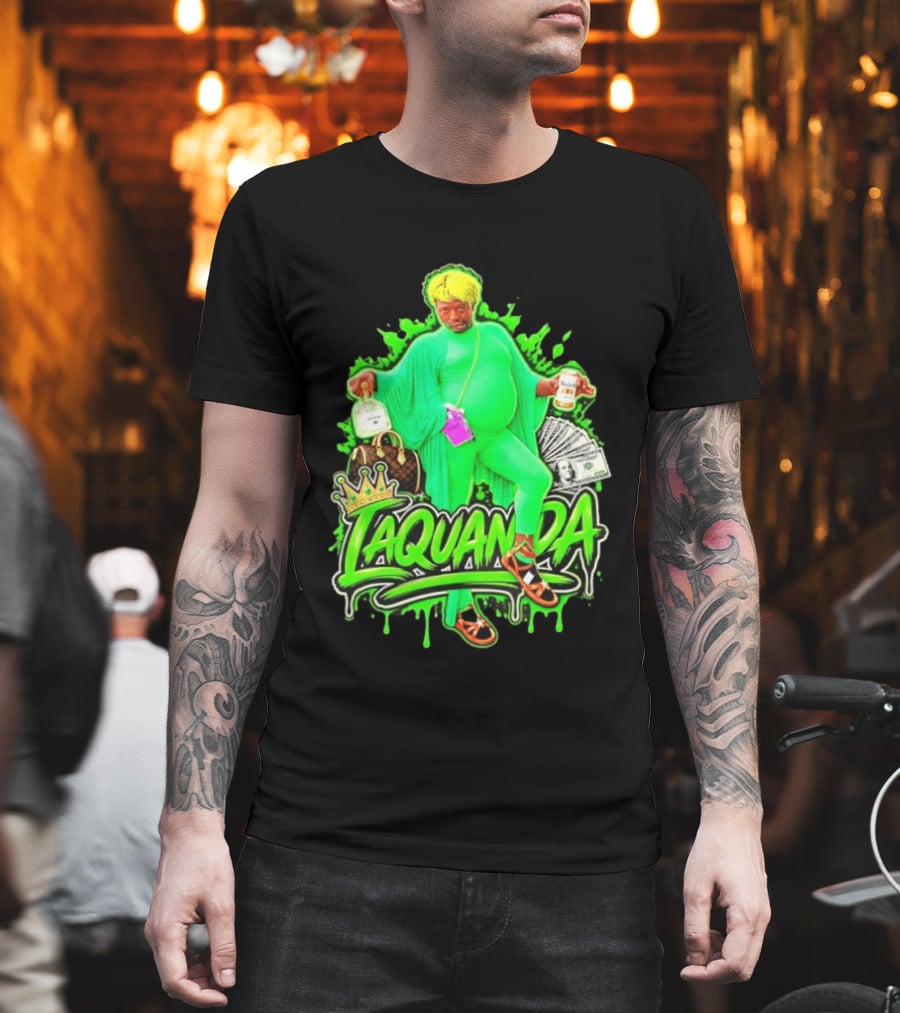 Laquanda Crown Cash And Drink Camo Green Style Badass T-Shirt