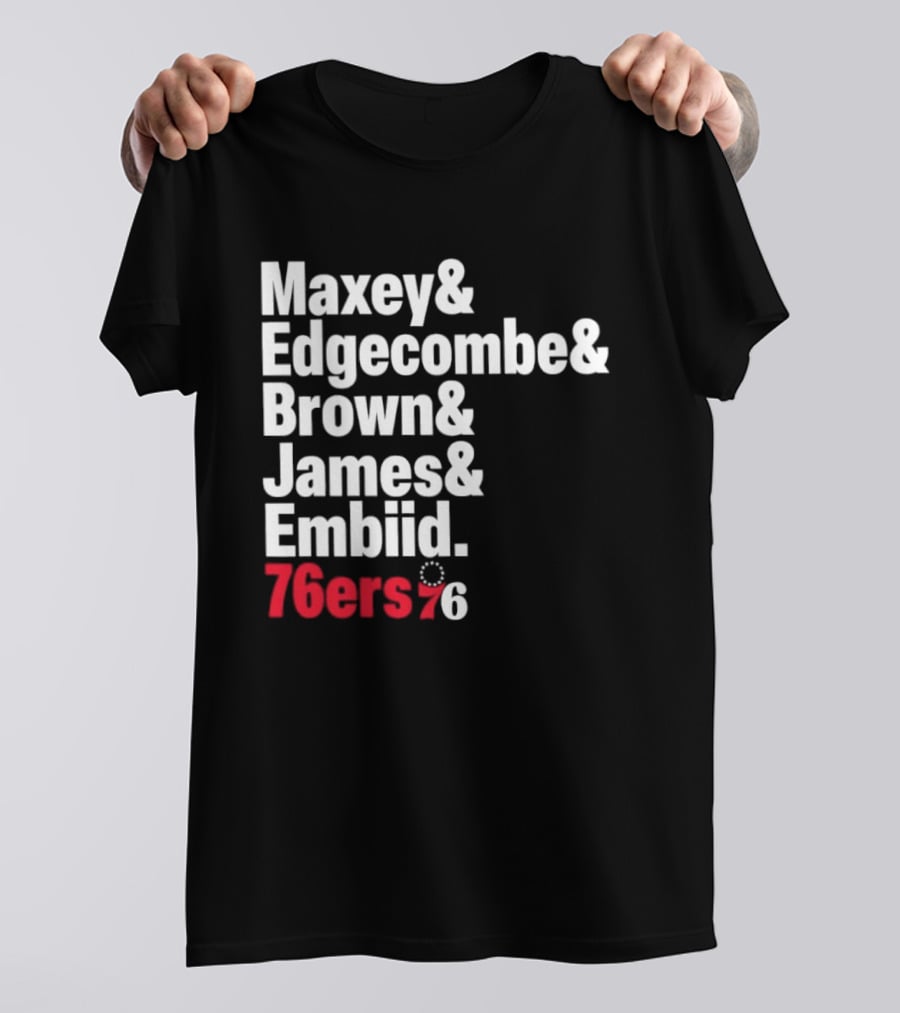 Philadelphia 76ers 2026 Maxey Edgecombe Brown James Embiid Lineup 76ers T-Shirt