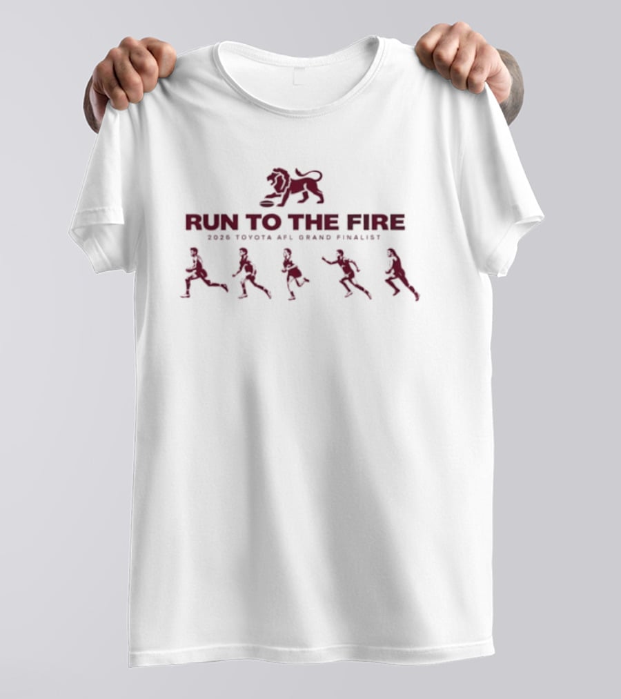 Brisbane Lions Run To The Fire 2026 Toyota AFL Grand Finalist T-Shirt