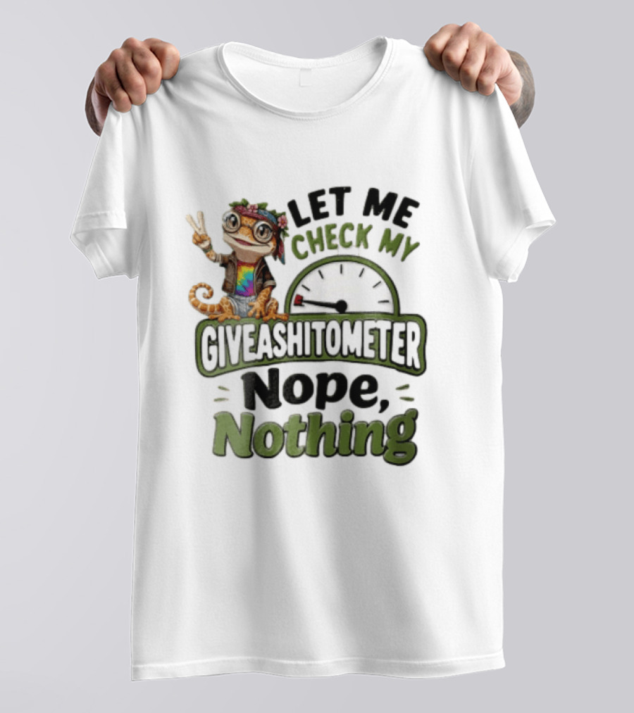 LET ME Check MY Giveashitometer Nope Nothing Cartoon Gecko Peace Sign T-Shirt