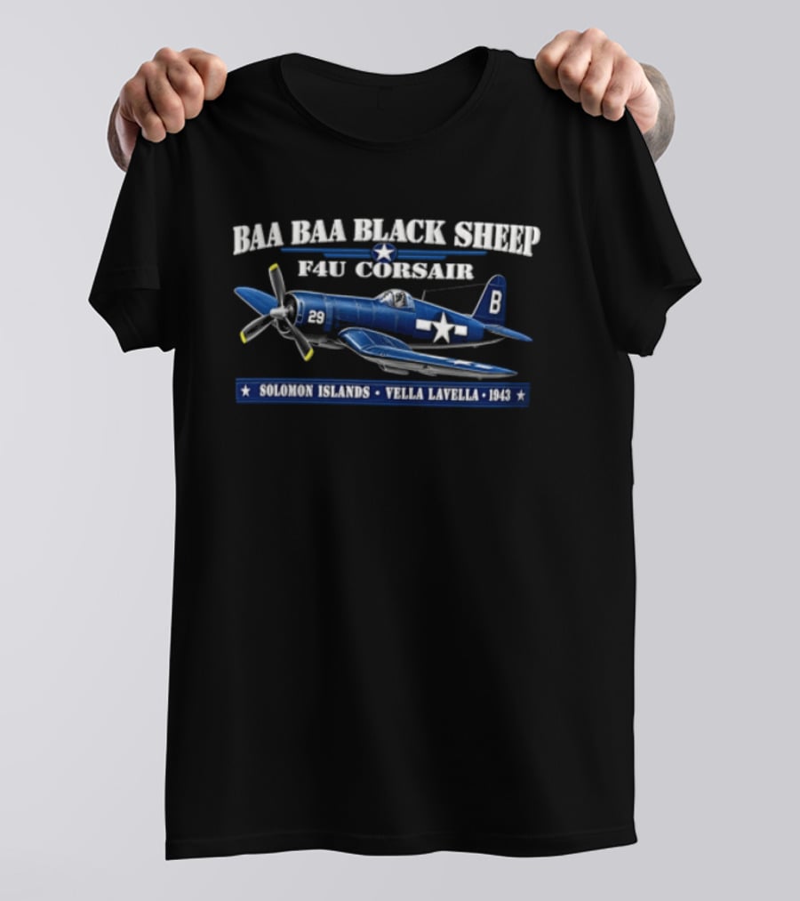 BAA BAA Black Sheep F4U Corsair Solomon Islands Vella Lavella 1943 T-Shirt