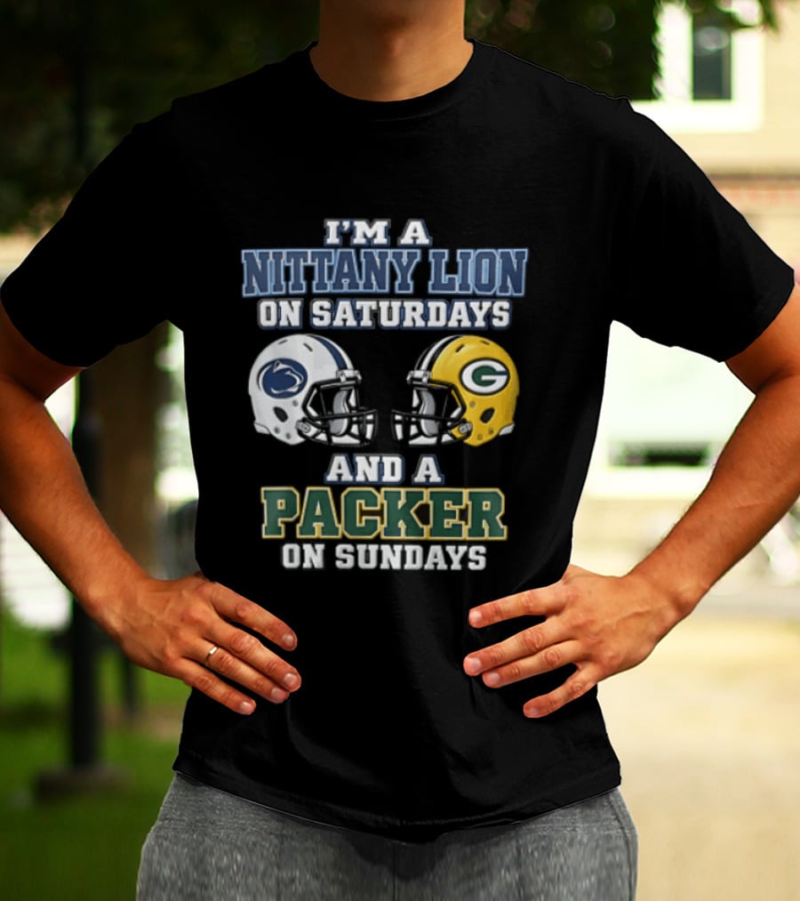 I'm A Nittany Lion On Saturdays And A Packer On Sundays Football Fans T-Shirt