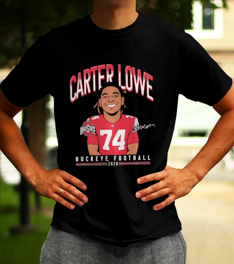 Carter Lowe 74 Ohio State Buckeye Football 2025 T-Shirt