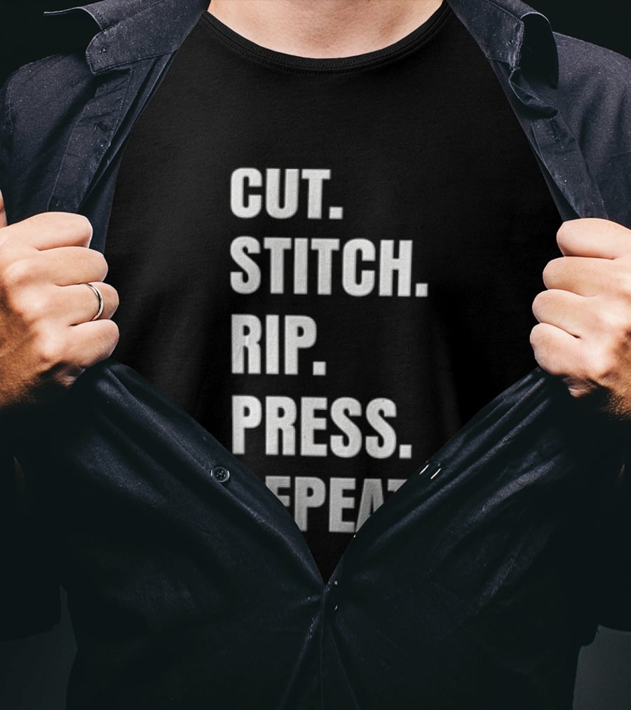 CUT STITCH RIP PRESS REPEAT White Sans Serif T-Shirt