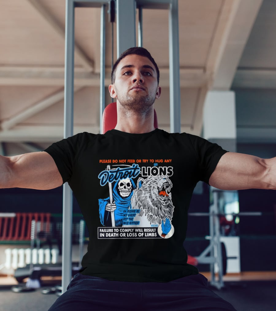 Detroit Lions Grim Reaper Please Do Not Feed Or Try To Hug Any City Lions Failure To Comply Will Result In Death Or Loss Of Limbs Boss Dog T-Shirt
