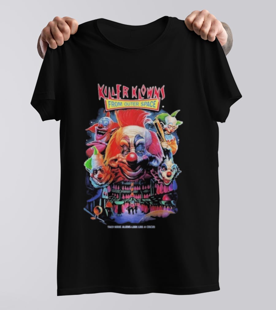 Killer Klowns From Outer Space They Make Aliens Look Join The Circus Creepy Clown Movie T-Shirt