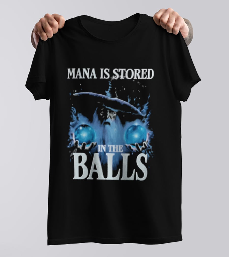 Mana Is Stored In The Balls Ice And Magic T-Shirt