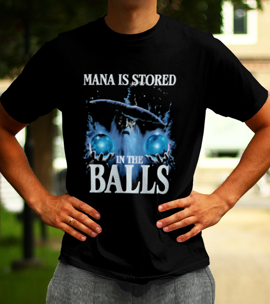 Mana Is Stored In The Balls Ice And Magic T-Shirt