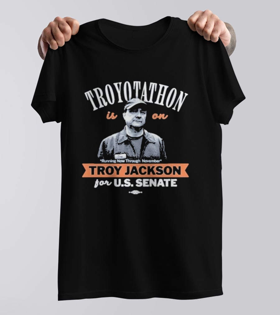Troyotathon Is On Troy Jackson Running Now Through November For U.S. Senate T-Shirt