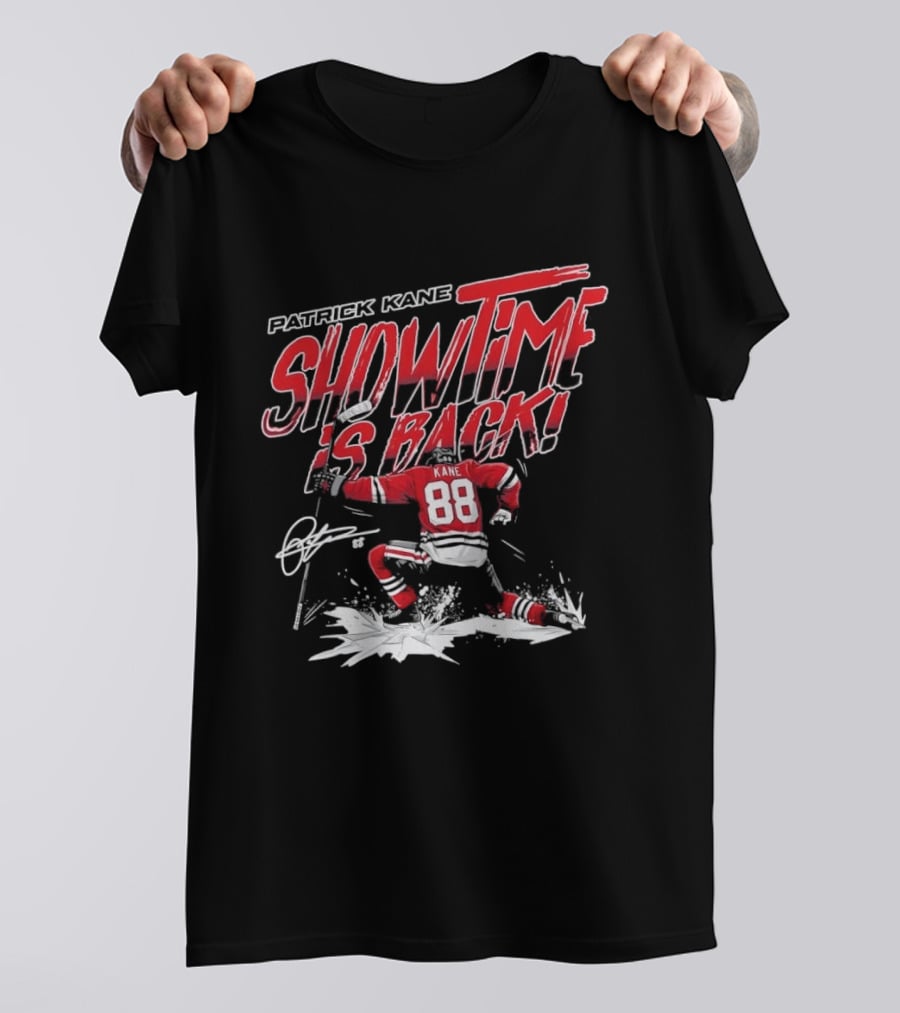 Patrick Kane Showtime Is Back Chicago Blackhawks 88 Hockey T-Shirt