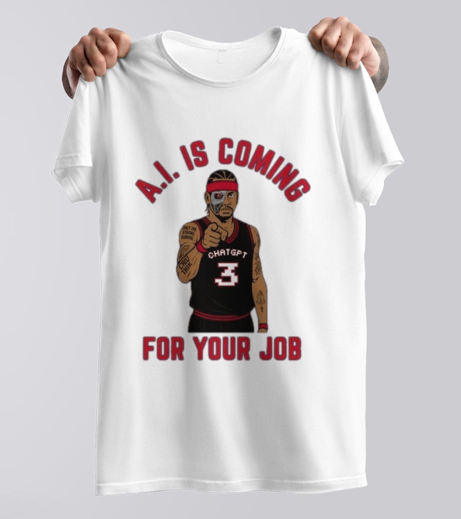 Allen Iverson A.I. Is Coming For Your Job ChatGPT Basketball Tattoo T-Shirt