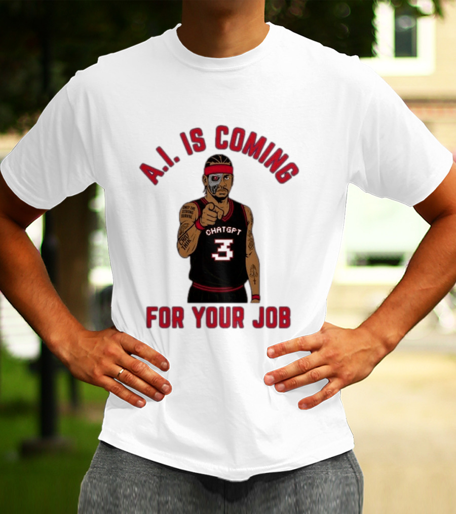 Allen Iverson A.I. Is Coming For Your Job ChatGPT Basketball Tattoo T-Shirt