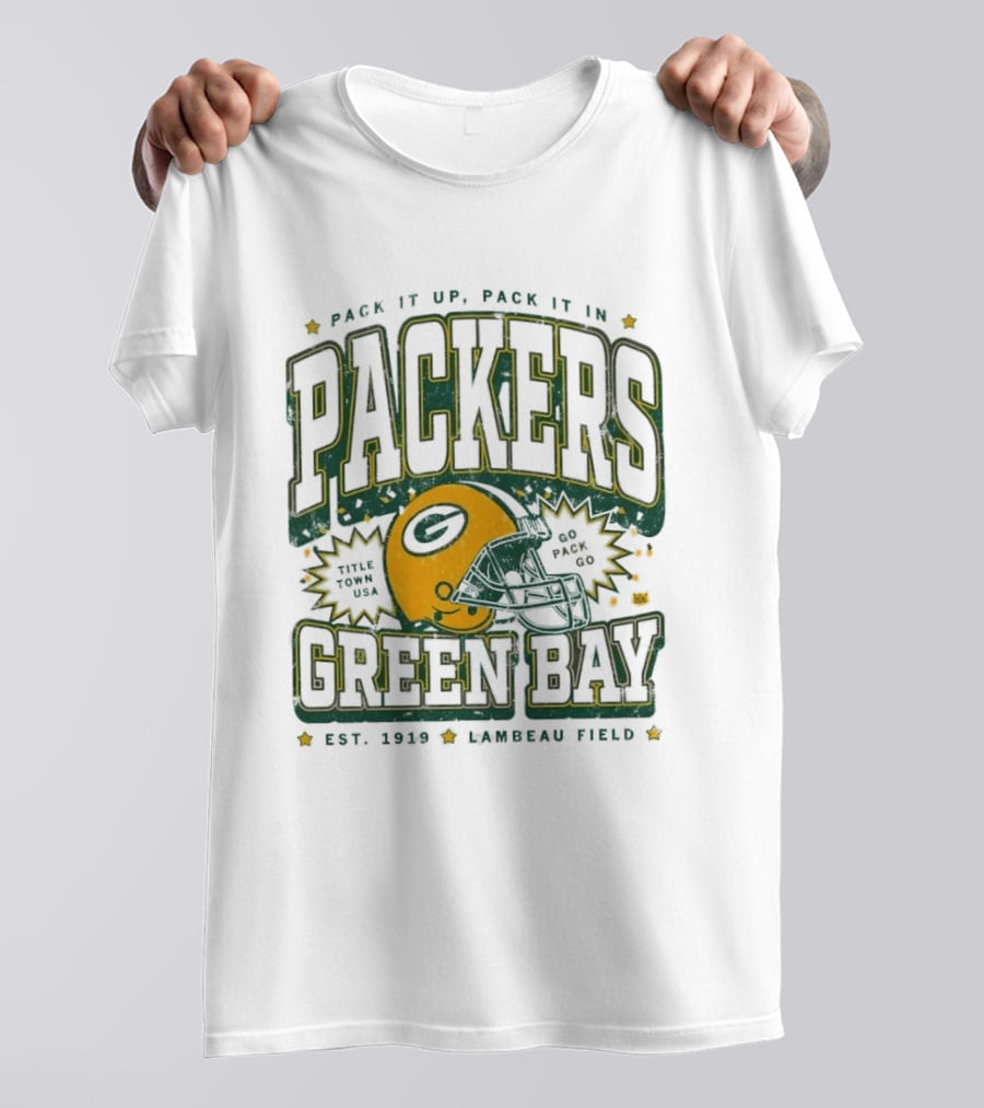 Pack It Up Pack It In Green Bay Packers Title Town USA Est 1919 Lambeau Field T-Shirt