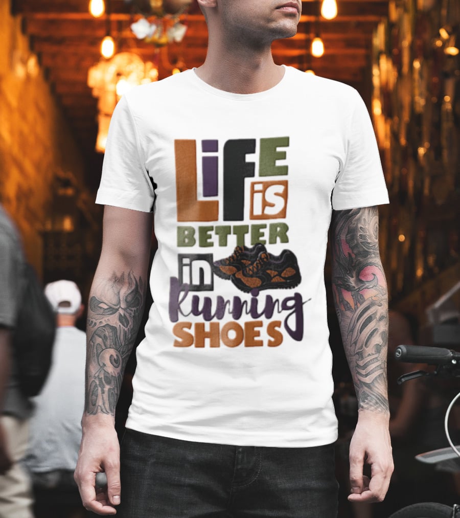 Life Is Better In Running Shoes Pair Of Sneakers T-Shirt