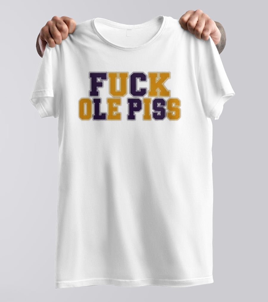 LSU Tigers Rivalry Ole Miss Phrase T-Shirt