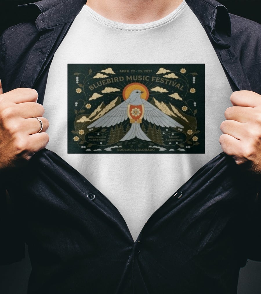 Bluebird Music Festival Boulder Colorado April 22 25 2027 Chautauqua Auditorium Macky Auditorium T-Shirt