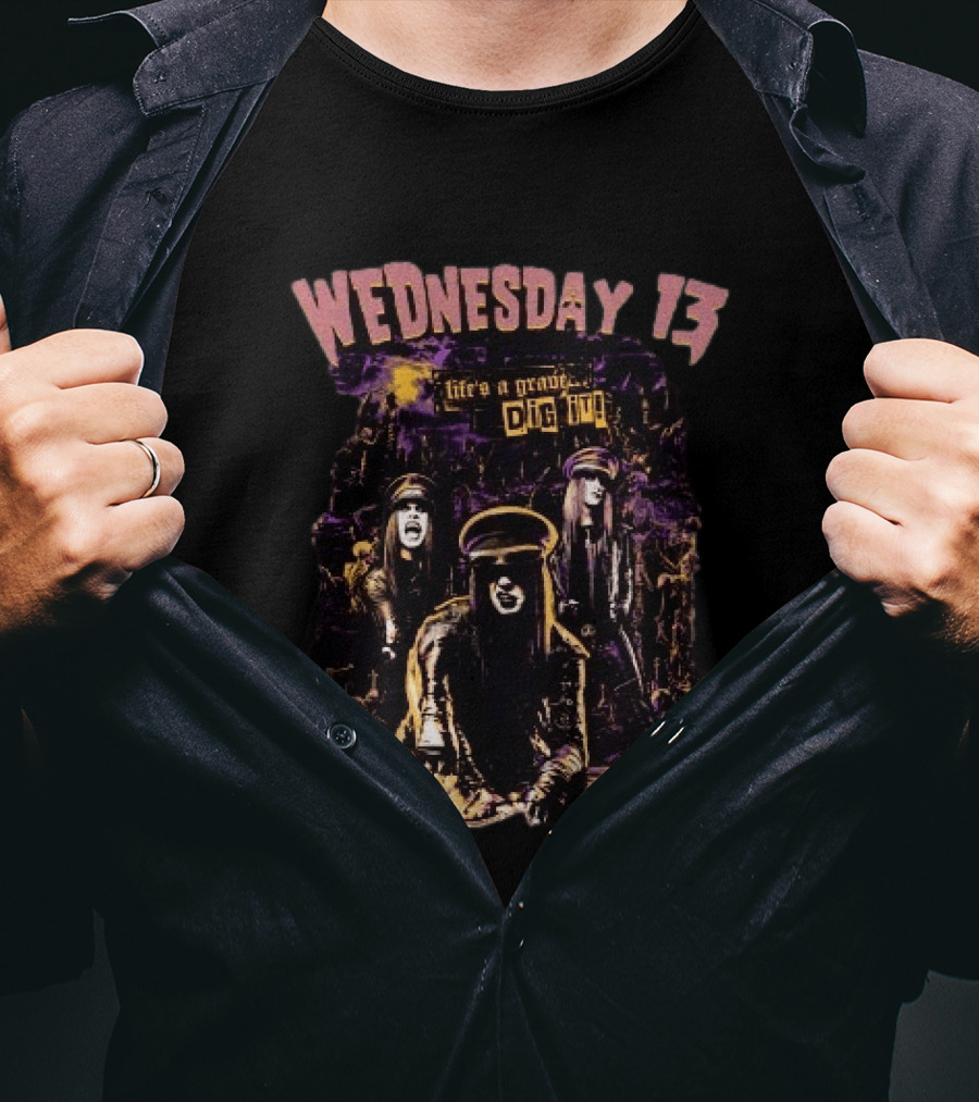 Wednesday 13 Life's A Grave Dig It T-Shirt