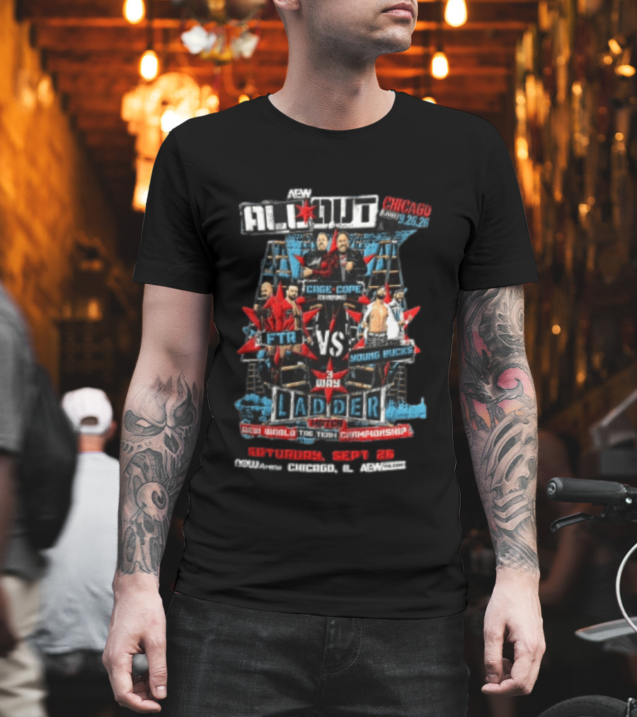 AEW All Out Chicago FTR Vs Young Bucks 3 Way Ladder Match September 25 T-Shirt