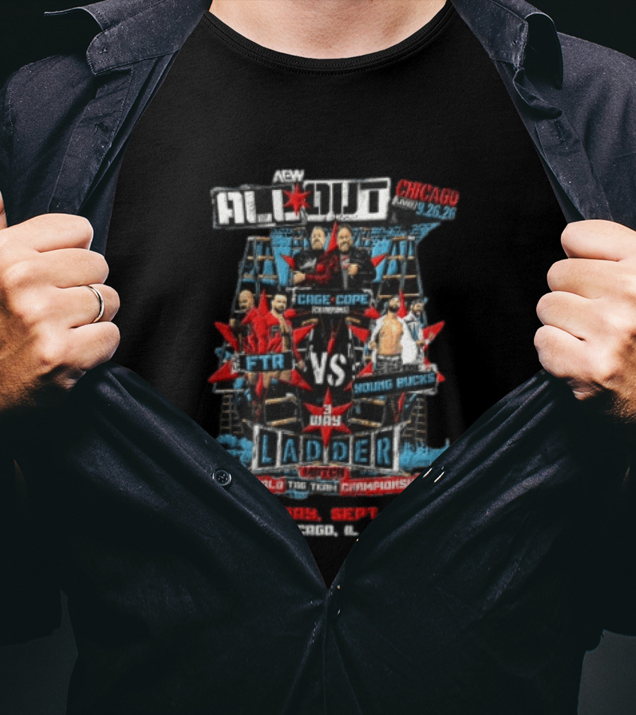 AEW All Out Chicago FTR Vs Young Bucks 3 Way Ladder Match September 25 T-Shirt