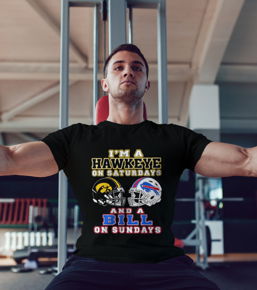 I'm A Hawkeye On Saturdays And A Bill On Sundays Football Helmets T-Shirt