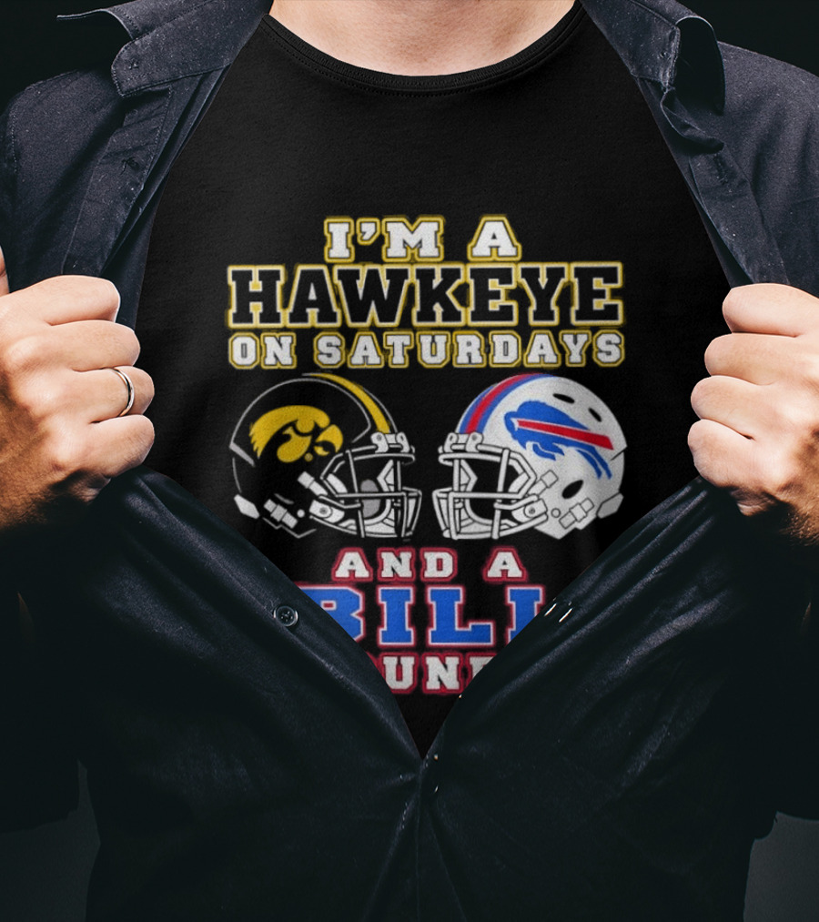 I'm A Hawkeye On Saturdays And A Bill On Sundays Football Helmets T-Shirt