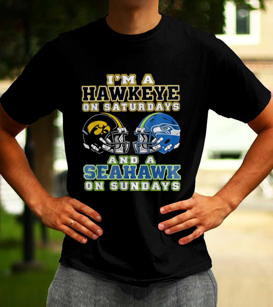I'm A Hawkeye On Saturdays And A Seahawk On Sundays Football Helmet Fan Gear T-Shirt