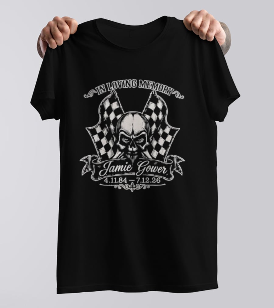 In Loving Memory Jamie Gower 1984 2026 Skull Racing Checkered Flags Memorial T-Shirt