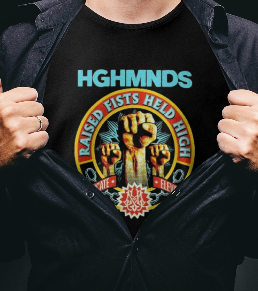 HGHMNDS Raised Fists Held High Educate Elevate T-Shirt