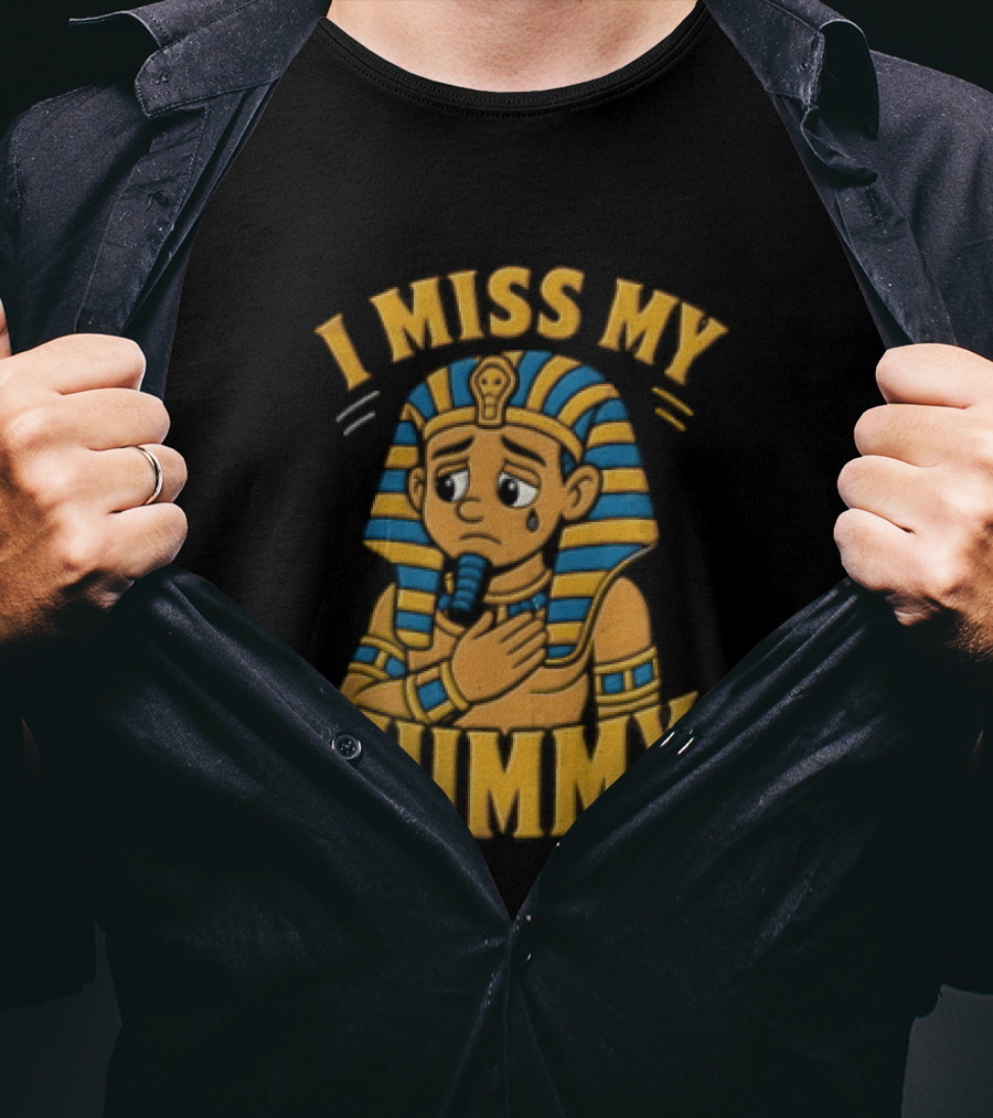 I Miss My Mummy Egyptian Pharaoh Cartoon Cleopatra Cleo Sad Mummy T-Shirt