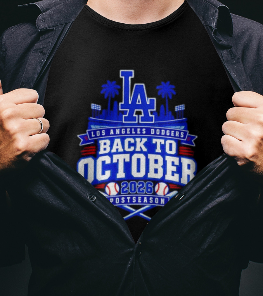LA Los Angeles Dodgers 2026 Back To October Postseason Baseball Skyline T-Shirt