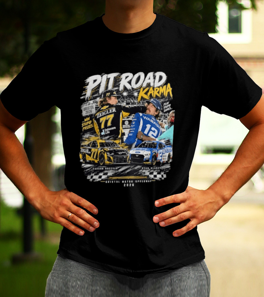 Pit Road Karma 2026 Bristol Ryan Blaney Carson Hocevar Zeigler Wabash Racing T-Shirt