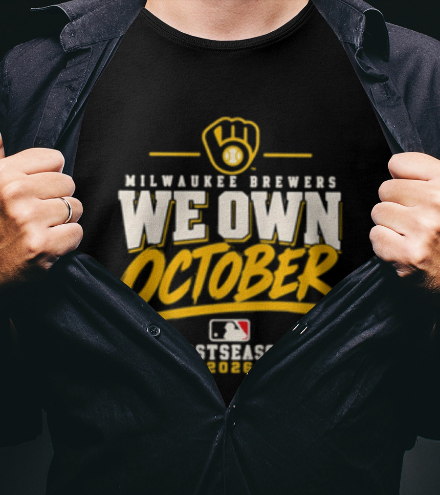 Milwaukee Brewers We Own October 2026 Postseason MLB T-Shirt