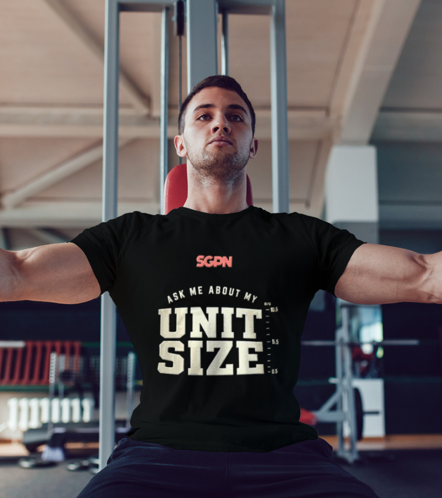 Sgpn Ask Me About My Unit Size Betting Odds Scale T-Shirt