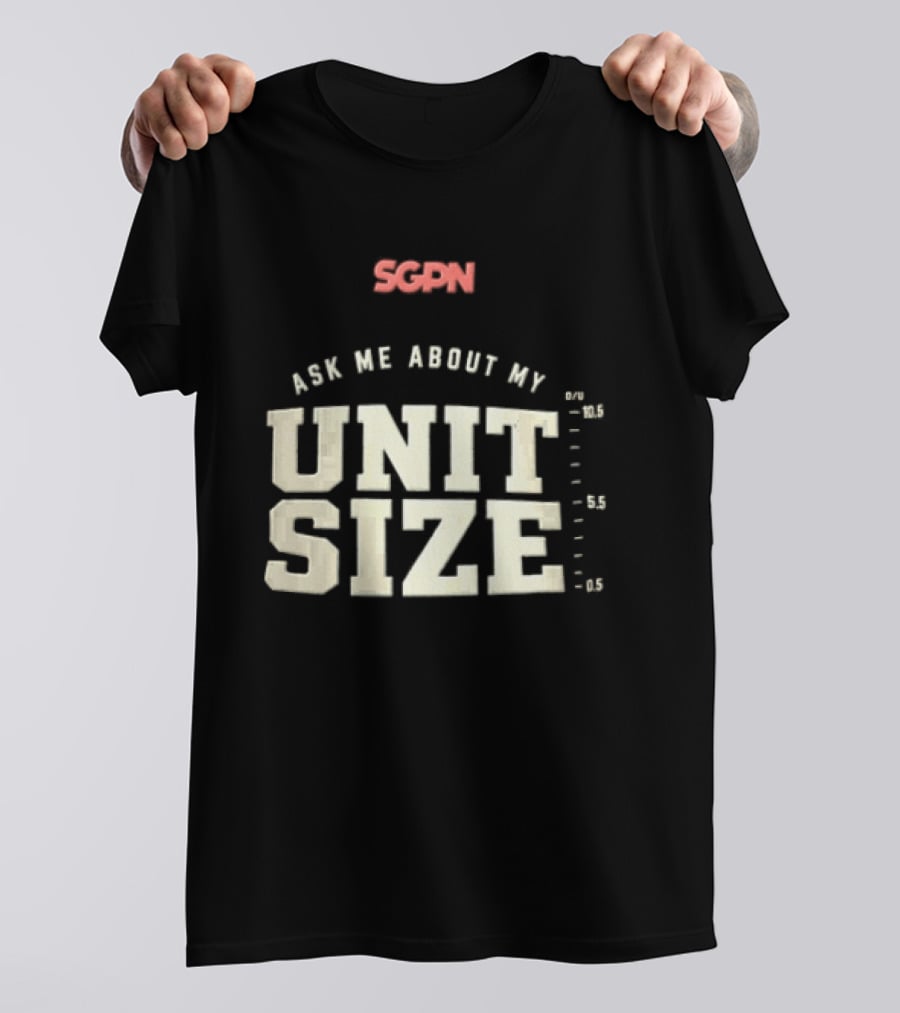 Sgpn Ask Me About My Unit Size Betting Odds Scale T-Shirt