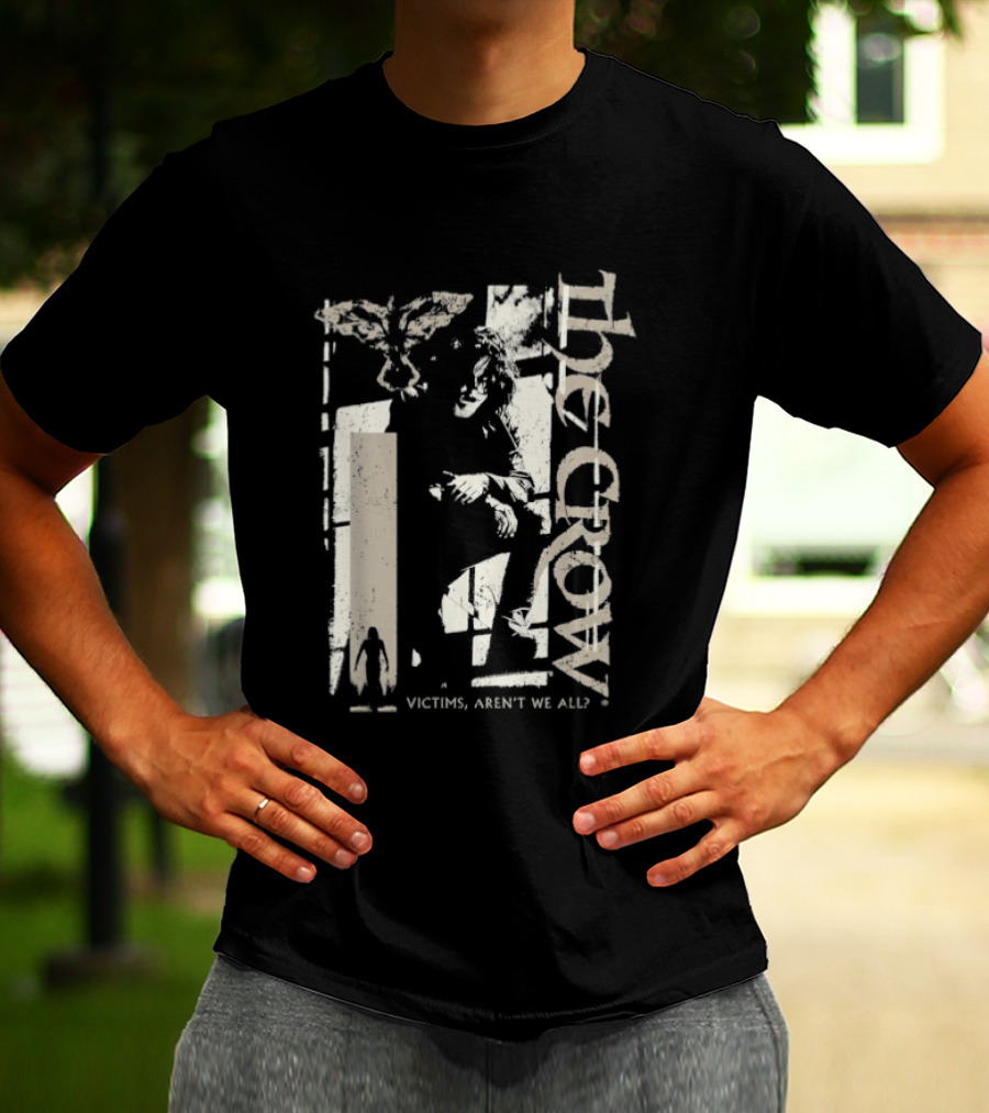 The Crow Ashes To Ashes Victims Aren't We All T-Shirt