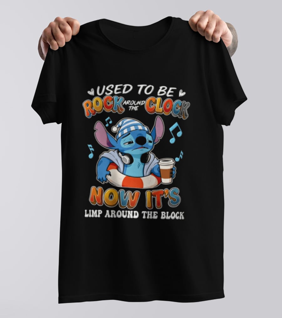 Used To Be Rock Around The Now It's Limp Around The Block Stitch Disney T-Shirt