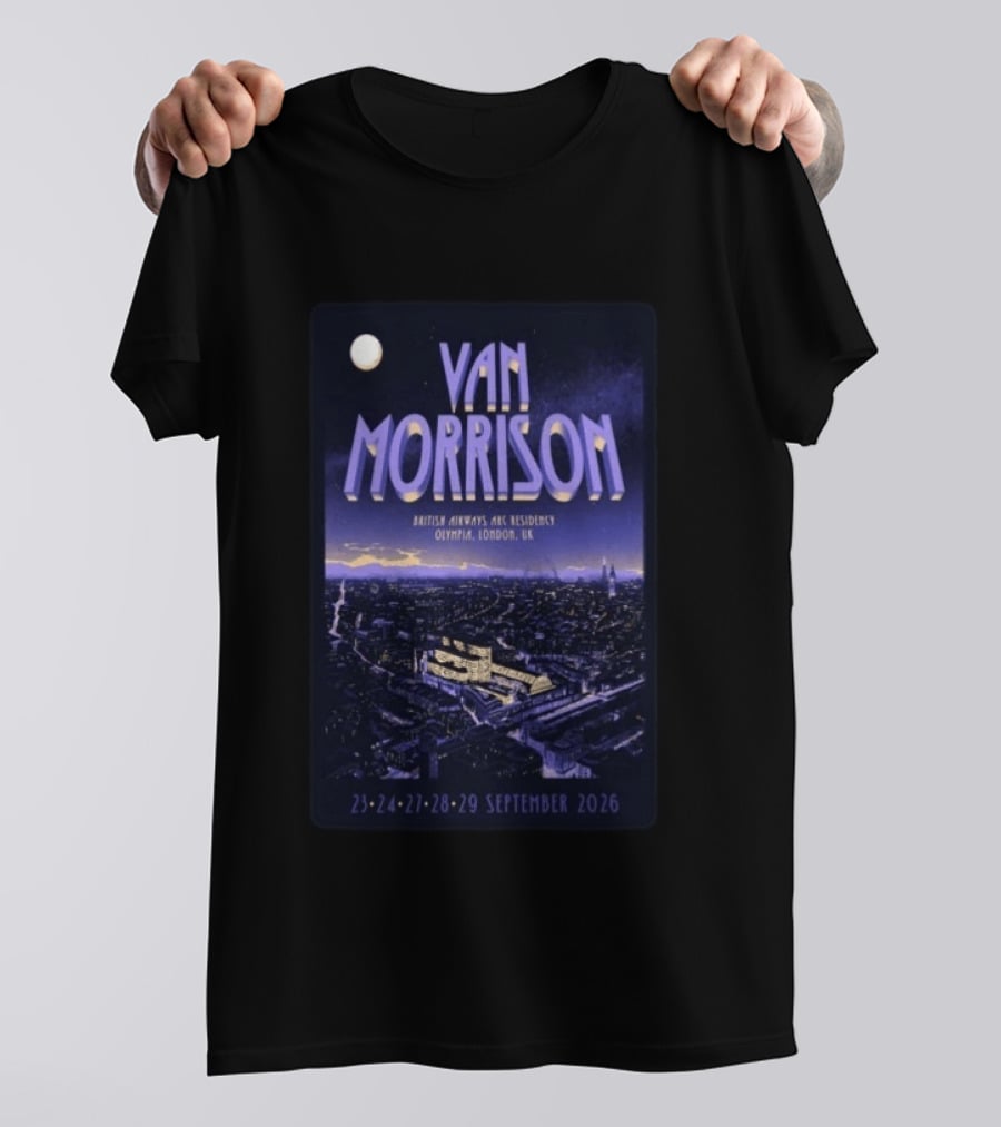 Van Morrison British Airways ARC Residency Olympia London UK September 23 29 2026 T-Shirt