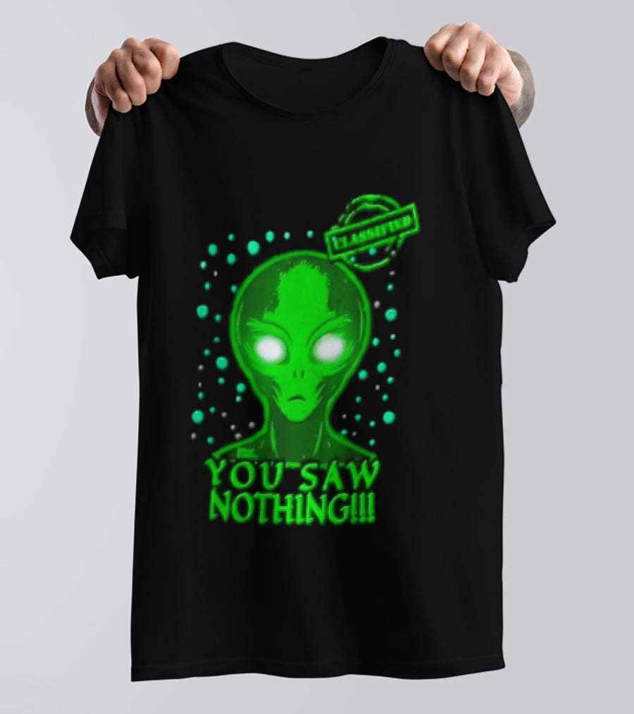 Green Alien You Saw Nothing Glowing Eyes UFO Dots T-Shirt