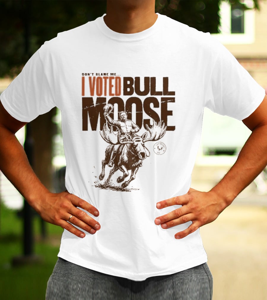 Don't Blame Me I Voted Bull Moose Time Machine MeatEater T-Shirt