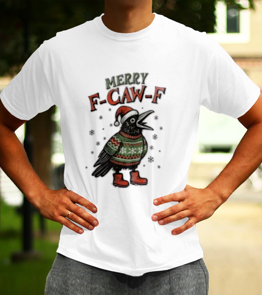Merry F CAW F Christmas Crow Santa Hat Festive Sweater Boots T-Shirt